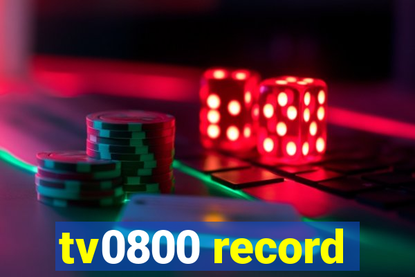 tv0800 record